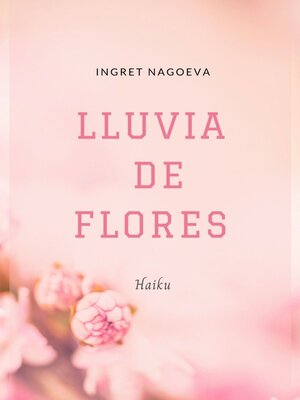 cover image of Lluvia de flores. Haiku